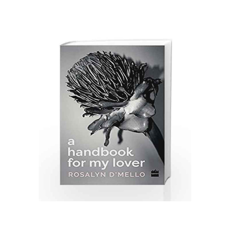 A Handbook For My Lover by Rosalyn DMello Book-9789351776406
