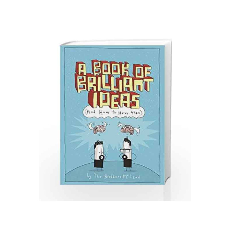 A Book of Brilliant Ideas by The Brothers McLeod Book-9781910552063