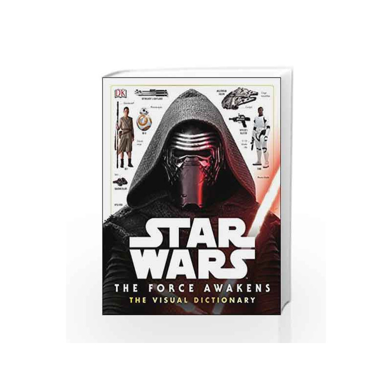 Star Wars: The Force Awakens Visual Dictionary by DK Book-9780241198919