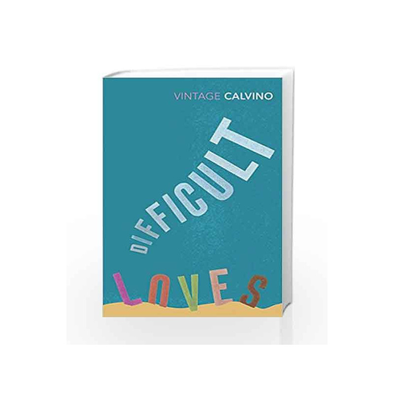 Difficult Loves (Vintage Classics) by Italo Calvino Book-9780099430889