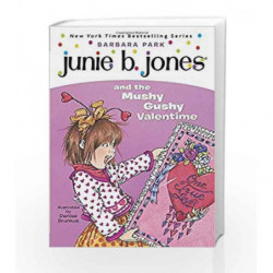 Junie B. Jones and the Mushy Gushy Valentime (Junie B. Jones) (A Stepping Stone Book(TM)) by Barbara Park Book-9780375800399