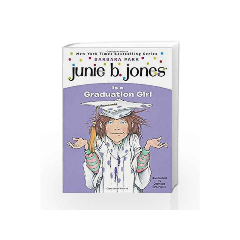 Junie B. Jones Is a Graduation Girl (Junie B. Jones) (A Stepping Stone Book(TM)) by Barbara Park Book-9780375802928
