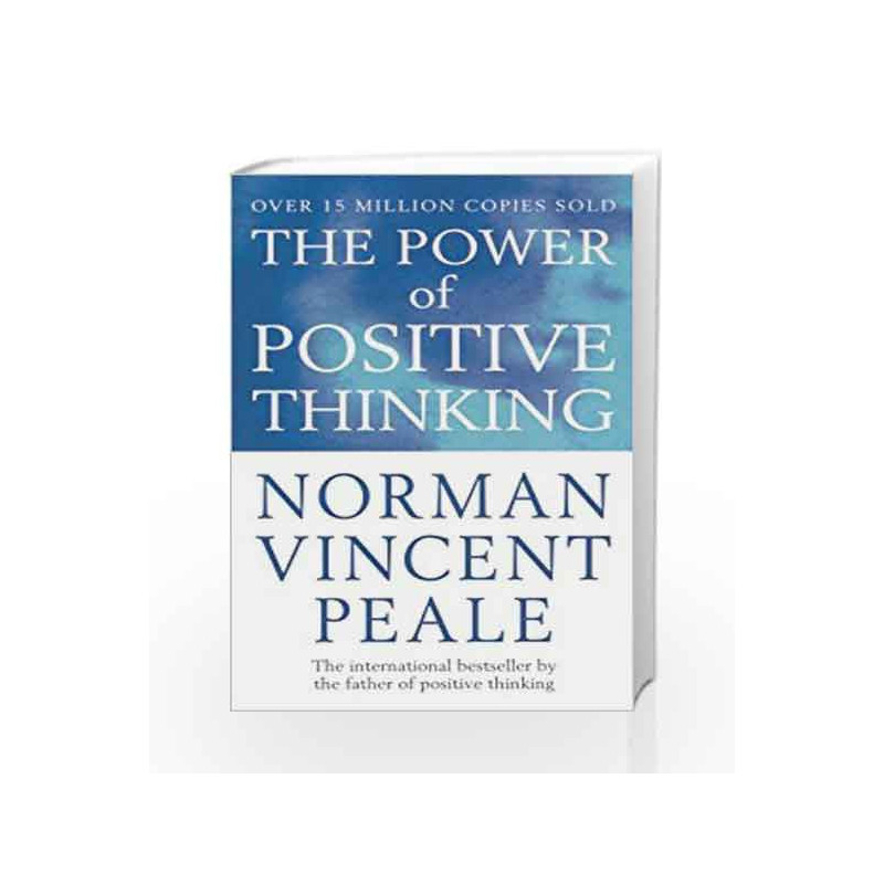 The Power of Positive Thinking by Norman Vincent Peale Book-9780091906382