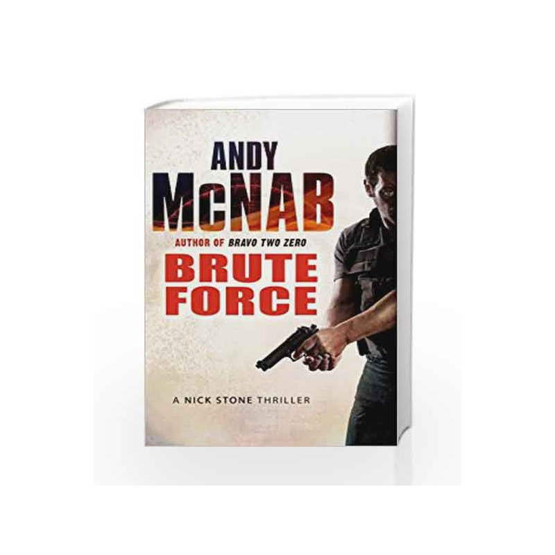 Brute Force (Nick Stone 11) by Andy McNab Book-9780552153799