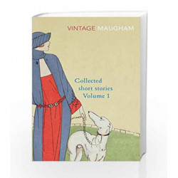 Collected Short Stories Volume 1 (Vintage Classics) (Maugham Short Stories) by W. Somerset Maugham Book-9780099287391
