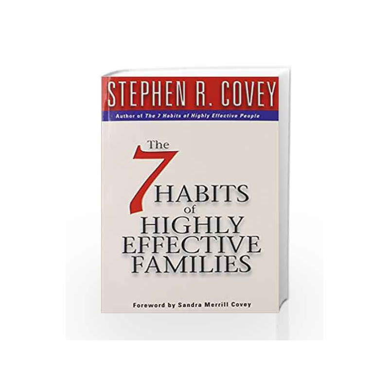 The 7 Habits of Highly Effective Families by Covey, Stephen R Book-9780684860084