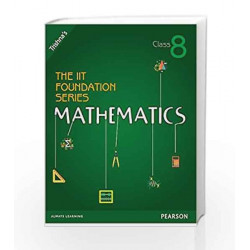 The IIT Foundation Series Mathematics - Class 8 (Old Edition) by Trishna's Book-9789332538153