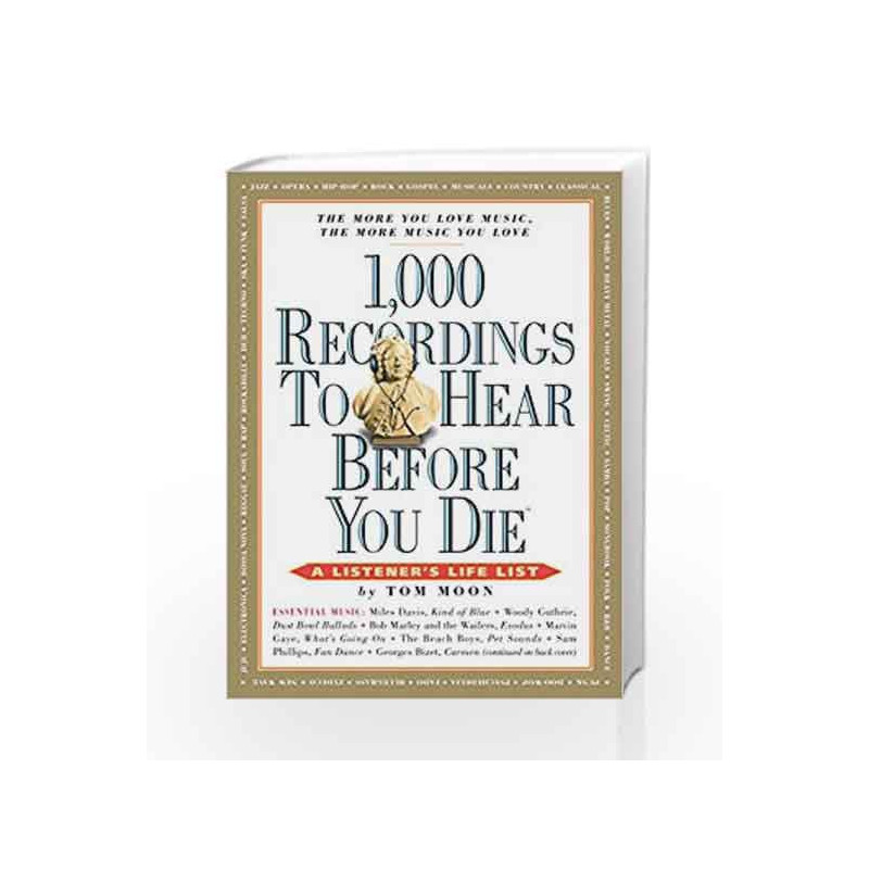 1000 Recordings to Hear Before You Die (1,000 Before You Die) by Tom Moon Book-9780761139638