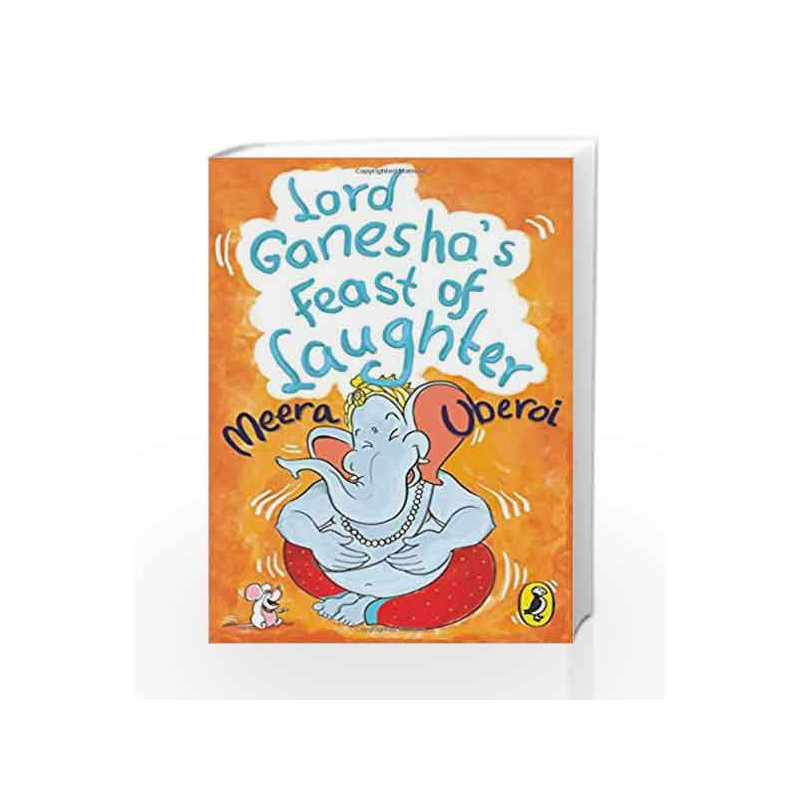 Lord Ganesha's Feast of Laughter by Meera UberoiBuy Online Lord Ganesha's Feast of Laughter