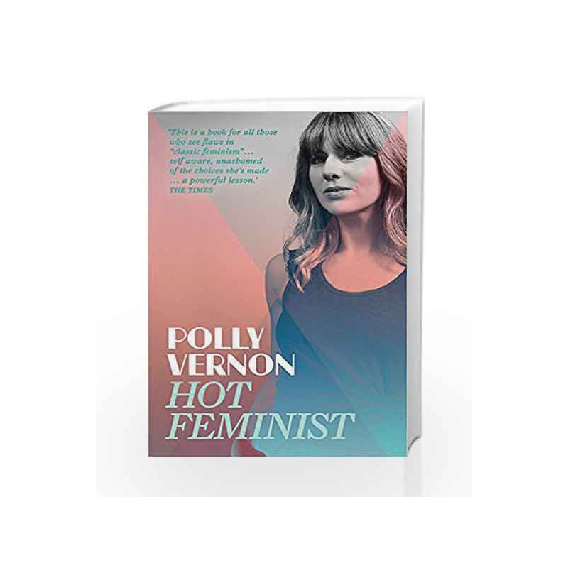 Hot Feminist by Hot Feminist Book-9781473612198