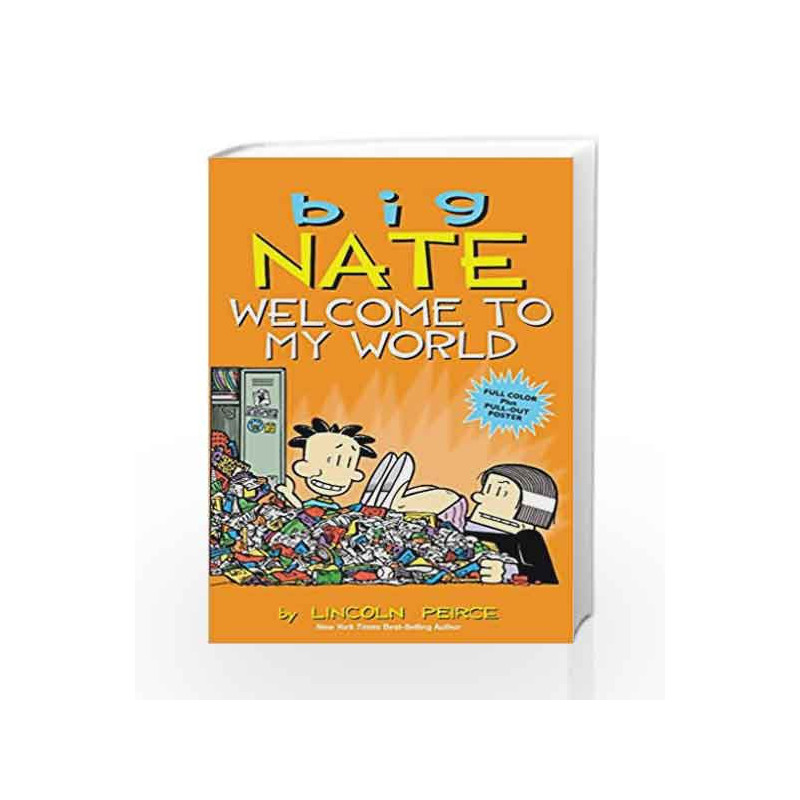 Big Nate: Welcome to My World by Lincoln Peirce Book-9781449462260