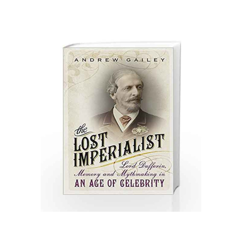 The Lost Imperialist by Andrew Gailey Book-9781444792454