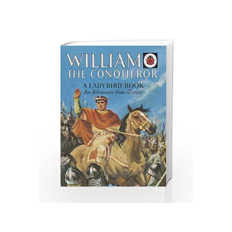 William the Conqueror: A Ladybird Adventure from History Book (Ladybird Histories) by Du Garde Peach, L Book-9780241249475