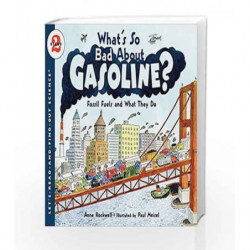 What's So Bad About Gasoline?: Let's Read and Find out Science - 2 by Anne Rockwell Book-9780061575273