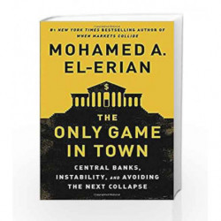 The Only Game in Town by Mohamed A. El-Erian Book-9780812997620