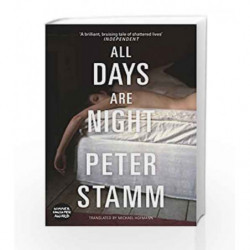All Days are Night by Peter Stamm Book-9781783780099
