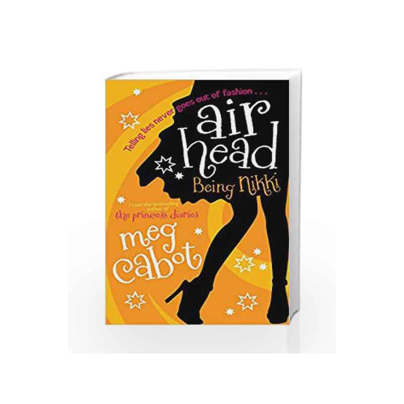 Being Nikki (Airhead Trilogy) by Meg Cabot Book-9780230739376