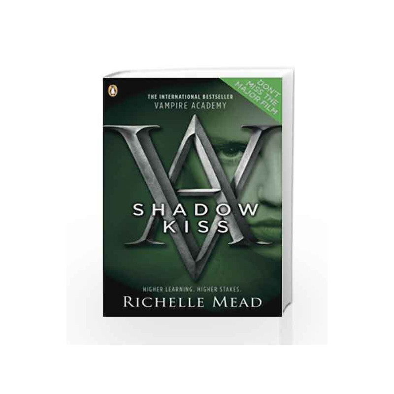 Vampire Academy - Book 3: Shadow Kiss by Richelle Mead Book-9780141328553