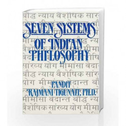 Seven Systems of Indian Philosophy by TIGUNAIT RAJMANI Book-9780893890766