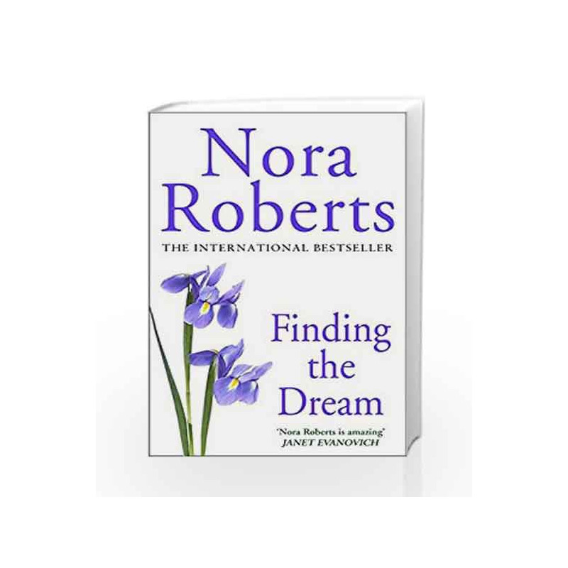 Finding The Dream (Dream Trilogy - Old Edition) by Nora Roberts Book-9780749938666