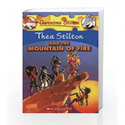 Thea Stilton and the Mountain of Fire: 2: 02 (Geronimo Stilton) by Thea Stilton Book-9780545150606