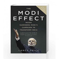 Modi Effect: Narendra Modi                  s Campaign to Transform India by lance Price Book-9781473610910
