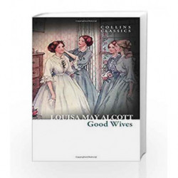 Good Wives (Collins Classics) by Louisa May Alcott Book-9780008166731