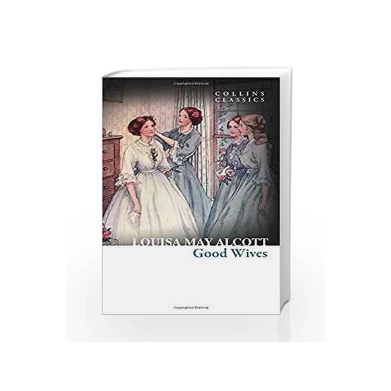 Good Wives (Collins Classics) by Louisa May Alcott Book-9780008166731