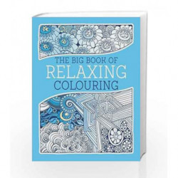 The Big Book of Relaxing Colouring (Colouring Book) by NA Book-9781509815883
