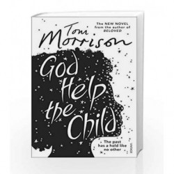 God Help the Child by Toni Morrison Book-9780099555926