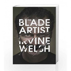 The Blade Artist by Irvine Welsh Book-9780224102162