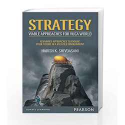 Strategy: Viable Approaches for VUCA World by Shivdasani Book-9789332542594