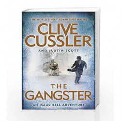 The Gangster: Isaac Bell #9 by Clive Cussler Book-9780718182861