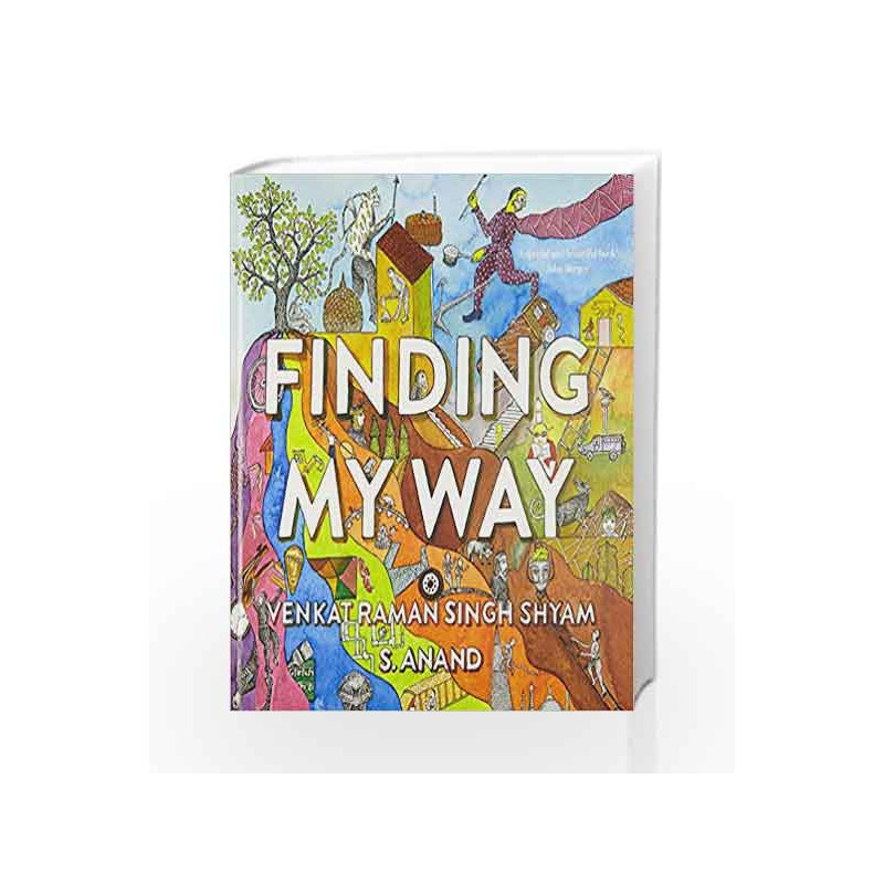 Finding My Way by Venkat Raman Singh Shyam & S. Anand Book-9788193237205