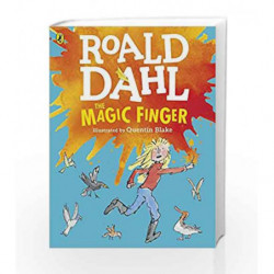 The Magic Finger (Dahl Colour Edition) (Dahl Colour Editions) by Roald Dahl Book-9780141369310