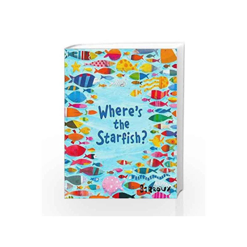 Where's the Starfish? by Barroux Book-9781405271394