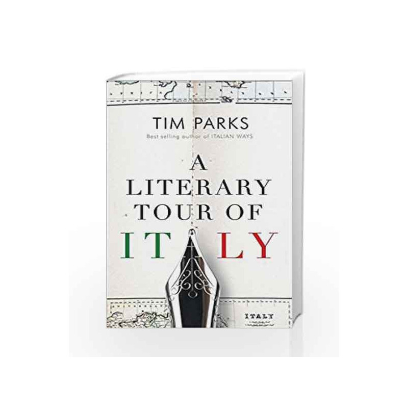 A Literary Tour of Italy by Tim Parks Book-9781846883910