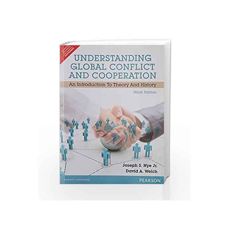 Understanding Global Conflict and Cooperation: An Introduction to Theory and History, 9e by Nye Book-9789332543133