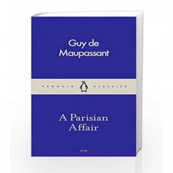 A Parisian Affair (Pocket Penguins) by De Maupassant, Guy Book-9780241260845