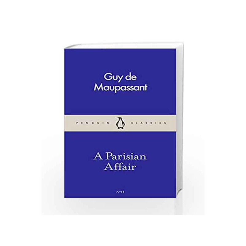 A Parisian Affair (Pocket Penguins) by De Maupassant, Guy Book-9780241260845