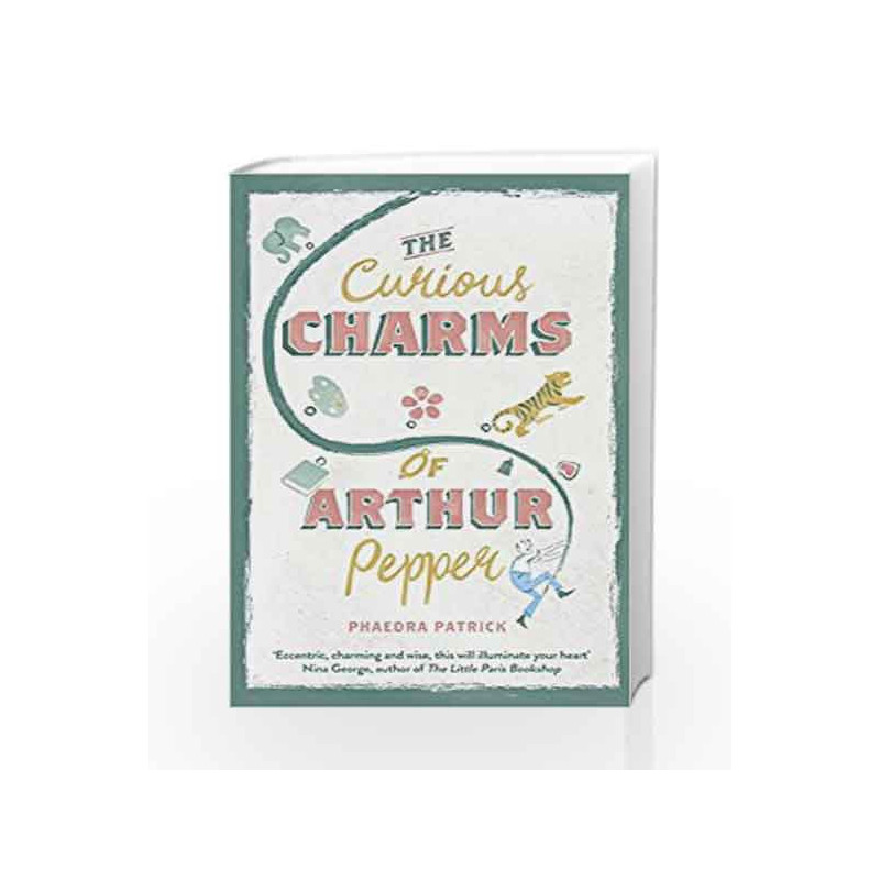The Curious Charms of Arthur Pepper by Phaedra Patrick Book-9788172237837