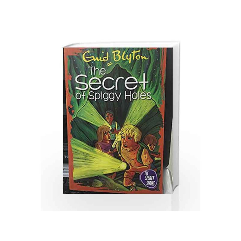 The Secret of Spiggy Holes by Enid Blyton Book-9781444931846