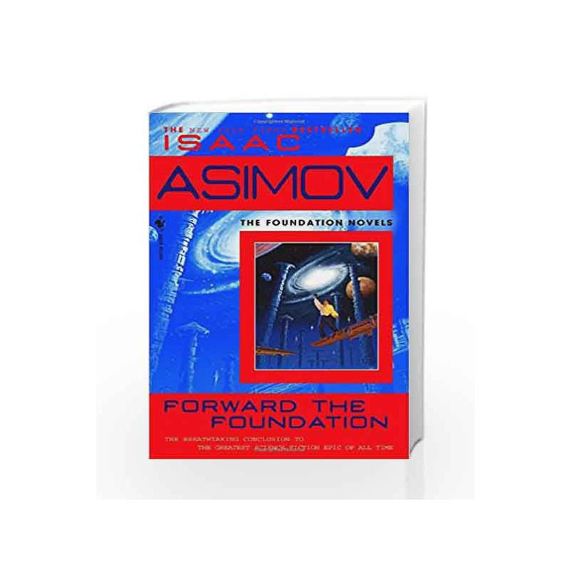 Forward the Foundation (Foundation Novels) by Isaac Asimov Book-9780553565072