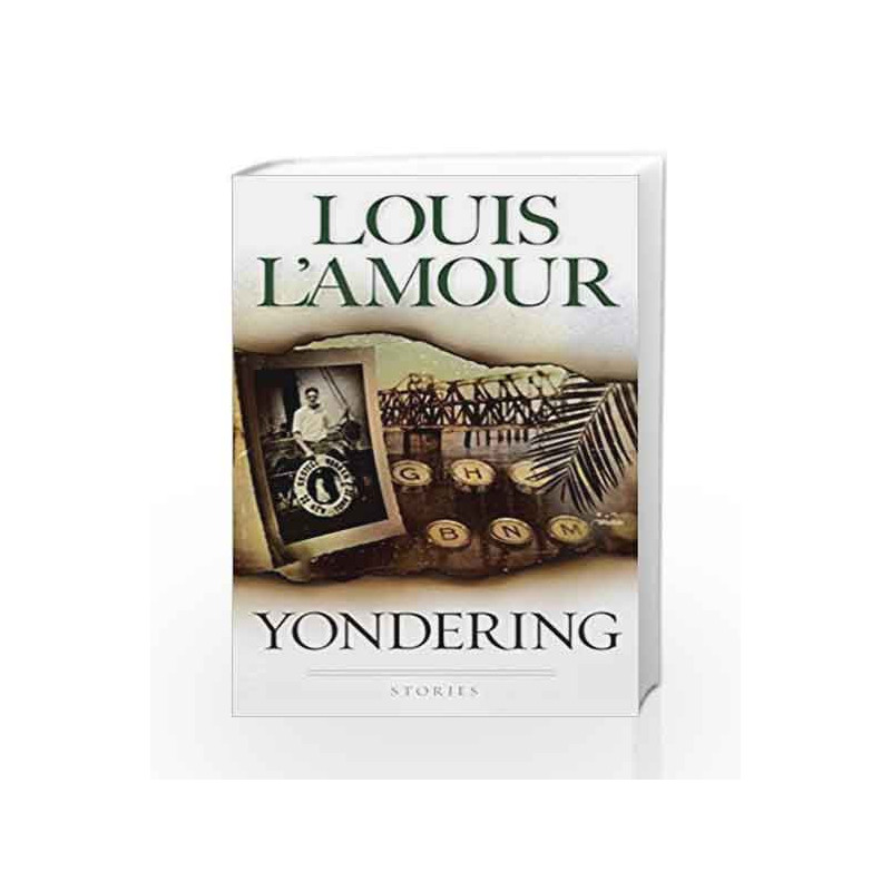 Yondering by Louis L'Amour Book-9780553282030
