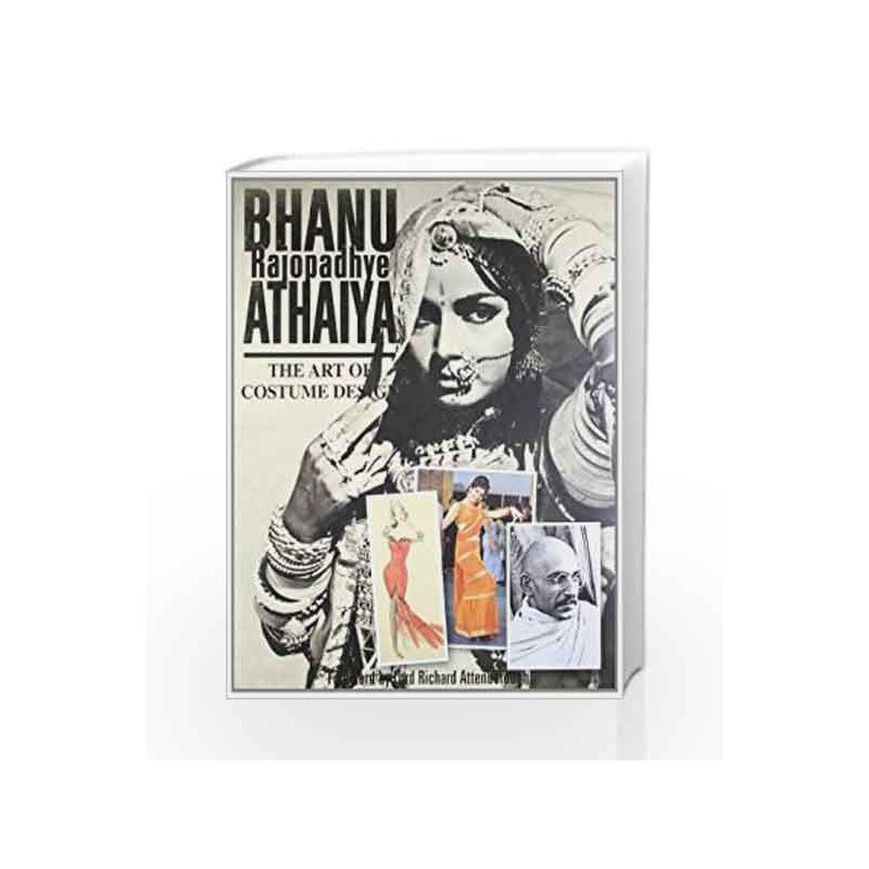 The Art Of Costume Design - Bhanu Athiya by RAJOPADHYE ATHAIYA Book-9788172239435