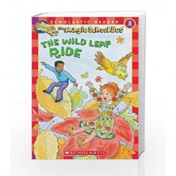 The Wild Leaf Ride Level - 2 (The Magic School Bus) by Judith Bauer Stamper Book-9780439569880