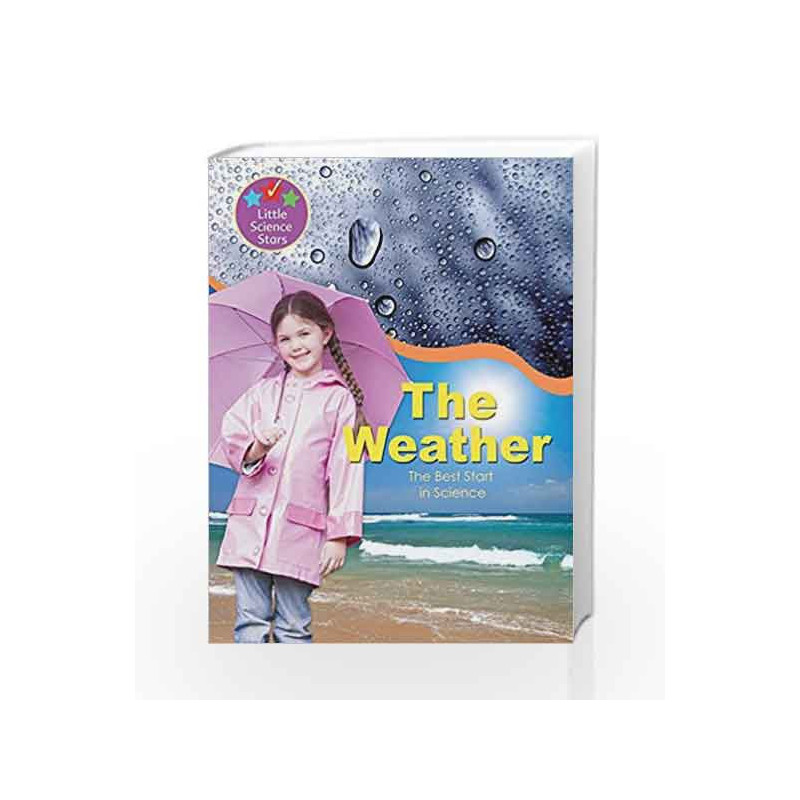 Little Science Stars: The Weather by Helen Orme Book-9781848980570