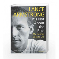 It's Not About The Bike: My Journey Back to Life by Lance Armstrong Book-9780224060875