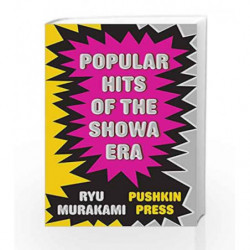 Popular Hits of the Showa Era by Murakami, Ryu Book-9781908968449