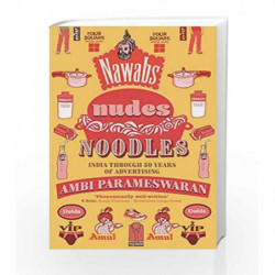 Nawabs, Nudes, Noodles (Old Edition) by Ambi Parameswaran Book-9789382616719